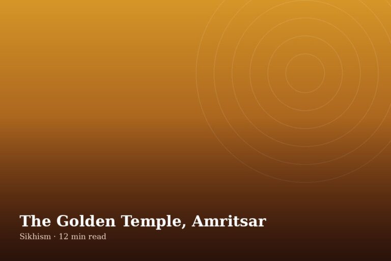 Read more about the article The Complete Guide to the Golden Temple, Amritsar