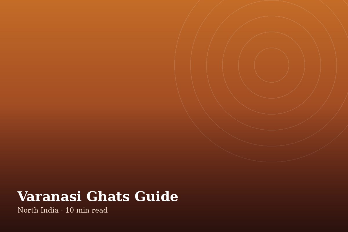 You are currently viewing Varanasi Ghats: Everything a Foreign Visitor Needs to Know